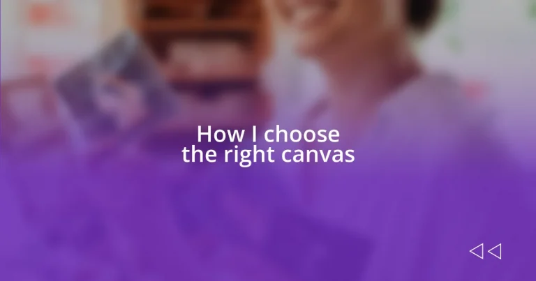 How I choose the right canvas