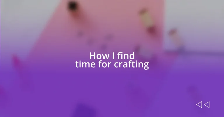 How I find time for crafting