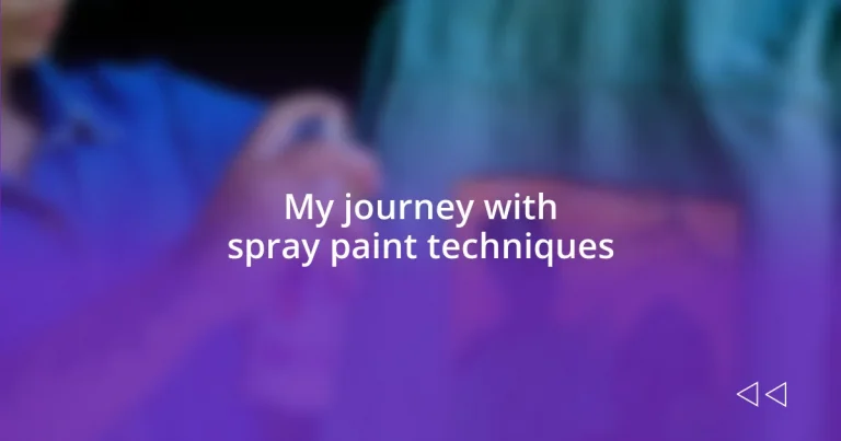 My journey with spray paint techniques