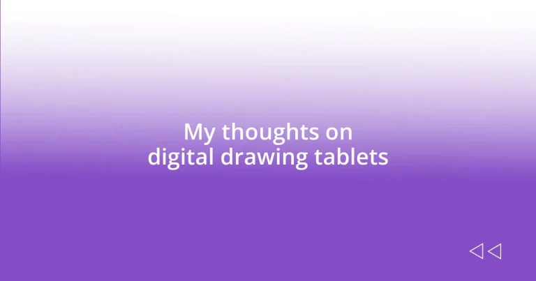 My thoughts on digital drawing tablets