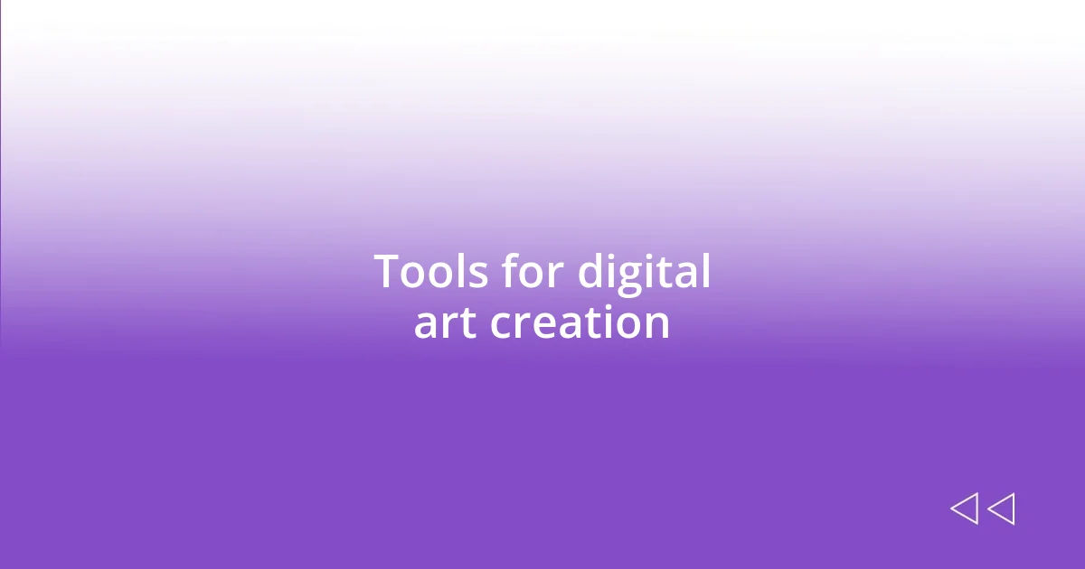 Tools for digital art creation