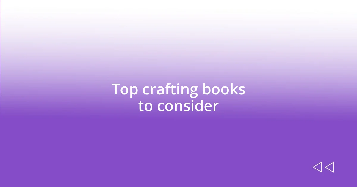 Top crafting books to consider