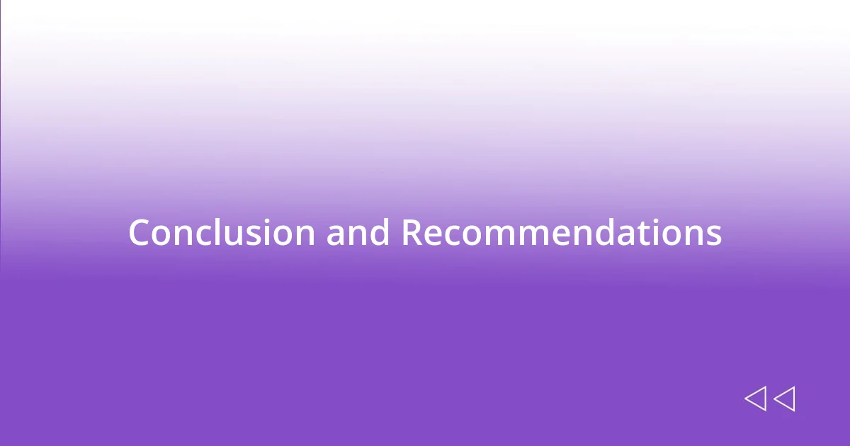 Conclusion and Recommendations